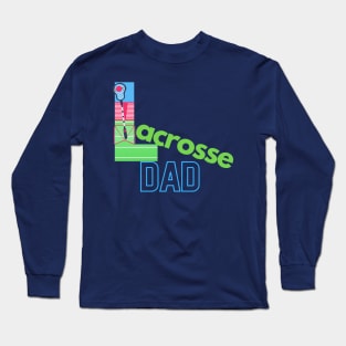 Lacrosse dad Long Sleeve T-Shirt